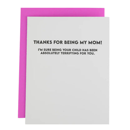 Thanks For Being My Mom Card