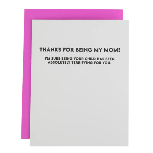 Thanks For Being My Mom Card