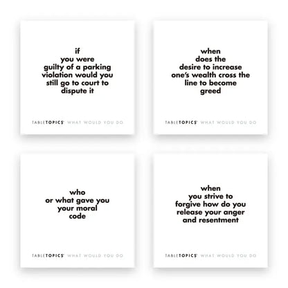 What Would You Do Tabletopics